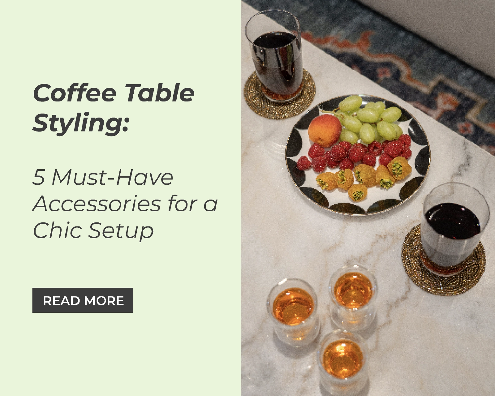 Coffee Table Styling: 5 Must-Have Accessories for a Chic Setup